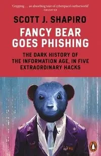 Fancy Bear Goes Phishing - Scott J. Shapiro
