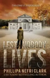 Lest Nobody Lives - Clark Phillipa  Nefri