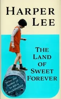 The Land of Sweet Forever