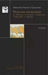 eBook Muzyczne transpozycje S. I. Witkiewicz - W. Hulewicz - S. Barańczak - Z. Rybczyński - L. Majewski - Aleksandra Reimann-Czajkowska