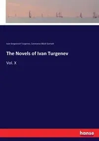 The Novels of Ivan Turgenev - Ivan Turgenev Sergeevich