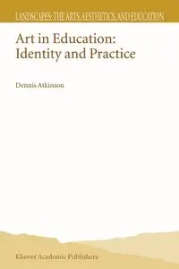 Art in Education - Atkinson D.