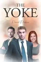 The Yoke - Darrell Dunham
