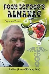 Poor Lofdoc's Almanac - Lofdoc (Lots of Fishing Doc)