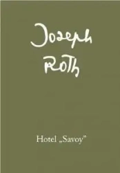 Hotel Savoy - Joseph Roth