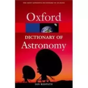 Dictionary of Astronomy 2E 2007