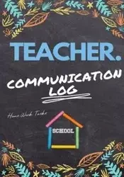 Teacher Communication Log - Publishing Group The Life Graduate