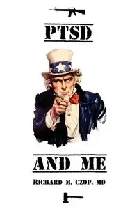 PTSD and ME - Richard Czop