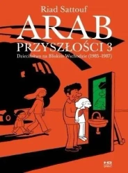 Arab przyszłości T.3 Dzieciństwo na Bliskim Wsch. - Riad Sattouf