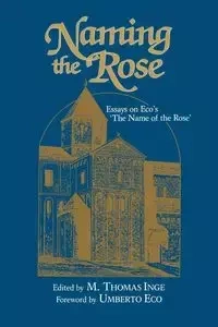 Naming the Rose - Inge M. Thomas
