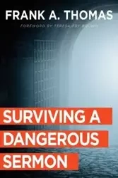Surviving a Dangerous Sermon - Thomas Frank a