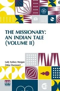 The Missionary - Morgan Lady Sydney (Miss Owenson)