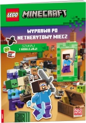 Lego Minecraft. Wyprawa po netherytowy miecz - praca zbiorowa