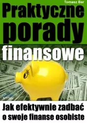 Praktyczne porady finansowe (Wersja elektroniczna (PDF)) - Tomasz Bar