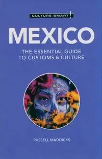 Culture Smart! Mexico - Russell Maddicks