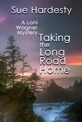 Taking The Long Road Home - Sue Hardesty