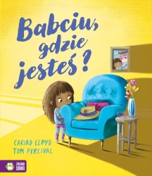 Babciu, gdzie jesteś? - Lloyd Cariad, Tom Percival