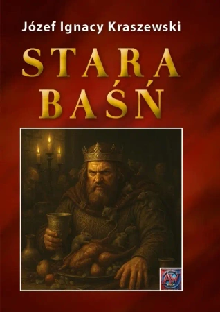 Stara baśń TW - Józef Ignacy Kraszewski