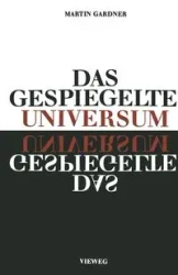 Das Gespiegelte Universum - Martin Gardner