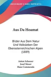 Aus Da Hoamat - Anton Schosser
