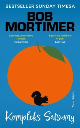 Kompleks Satsumy - Bob Mortimer