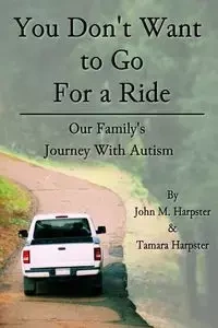"You Don't Want to Go For a Ride" - John M. Harpster
