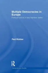 Multiple Democracies in Europe - Paul Blokker