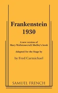 Frankenstein 1930 - Fred Carmichael