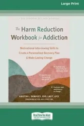 The Harm Reduction Workbook for Addiction - Kristin L Dempsey