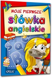 Moje pierwsze słówka angielskie - Opracowanie zbiorowe