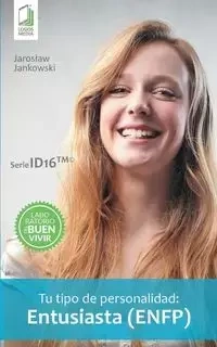 Tu tipo de personalidad - Entusiasta (ENFP) - Jaroslaw Jankowski