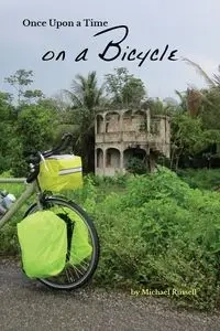 Once Upon a Time on a Bicycle - Russell Michael