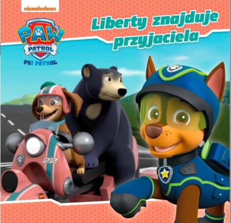 Psi Patrol. Story 55. Liberty znajduje przyjaciela - praca zbiorowa