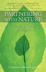 Partnering with Nature - MacGregor Catriona