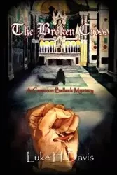 The Broken Cross - Davis Luke H