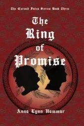 The Ring of Promise - Anna Lynn Hammar
