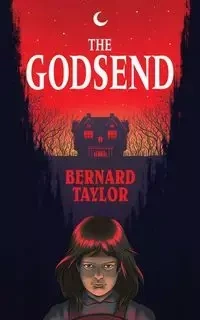 The Godsend (Valancourt 20th Century Classics) - Taylor Bernard