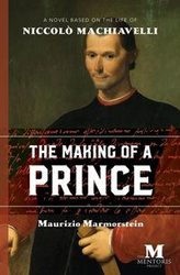 The Making of a Prince - Marmorstein Maurizio