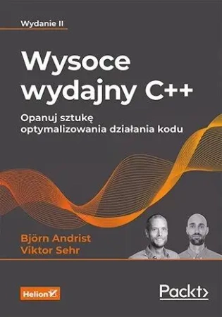 Wysoce wydajny C++ w.2 - Bjorn Andrist, Viktor Sehr