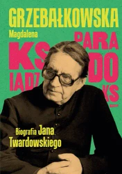 Ksiądz Paradoks. Biografia księdza Jana... - Magdalena Grzebałkowska