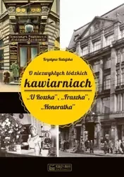 O niezwykłych łódzkich kawiarniach "U Roszka" - Krystyna Ratajska