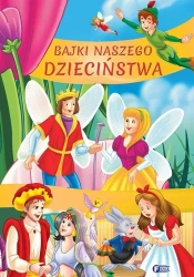 Bajki naszego dzieciństwa - praca zbiorowa
