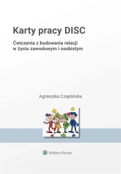Karty pracy DISC. Ćwiczenia z budowania relacji... - Agnieszka Czaplińska