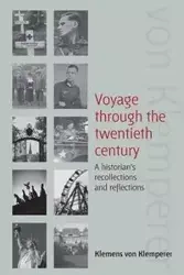 Voyage Through the Twentieth Century - Klemens von Klemperer