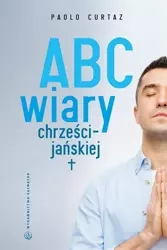 ABC wiary chrześcijańskiej - Paolo Curtaz