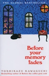 Before Your Memory Fades - Toshikazu Kawaguchi