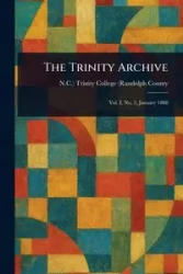 The Trinity Archive - Trinity College (Randolph County N.C.)