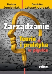 eBook Zarządzanie. Teoria i praktyka w pigułce - Dariusz Jemielniak mobi epub