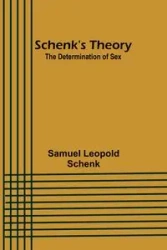 Schenk's Theory - Samuel Leopold Schenk