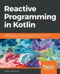 Reactive Programming in Kotlin - Chakraborty Rivu